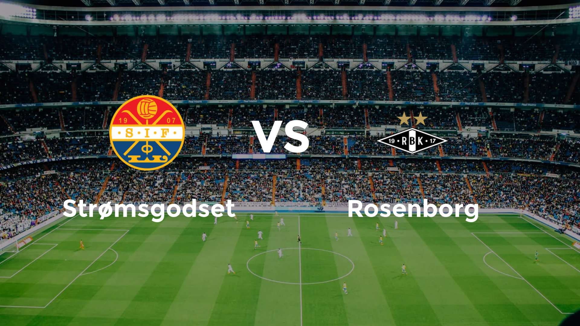 Strømsgodset vs Rosenborg