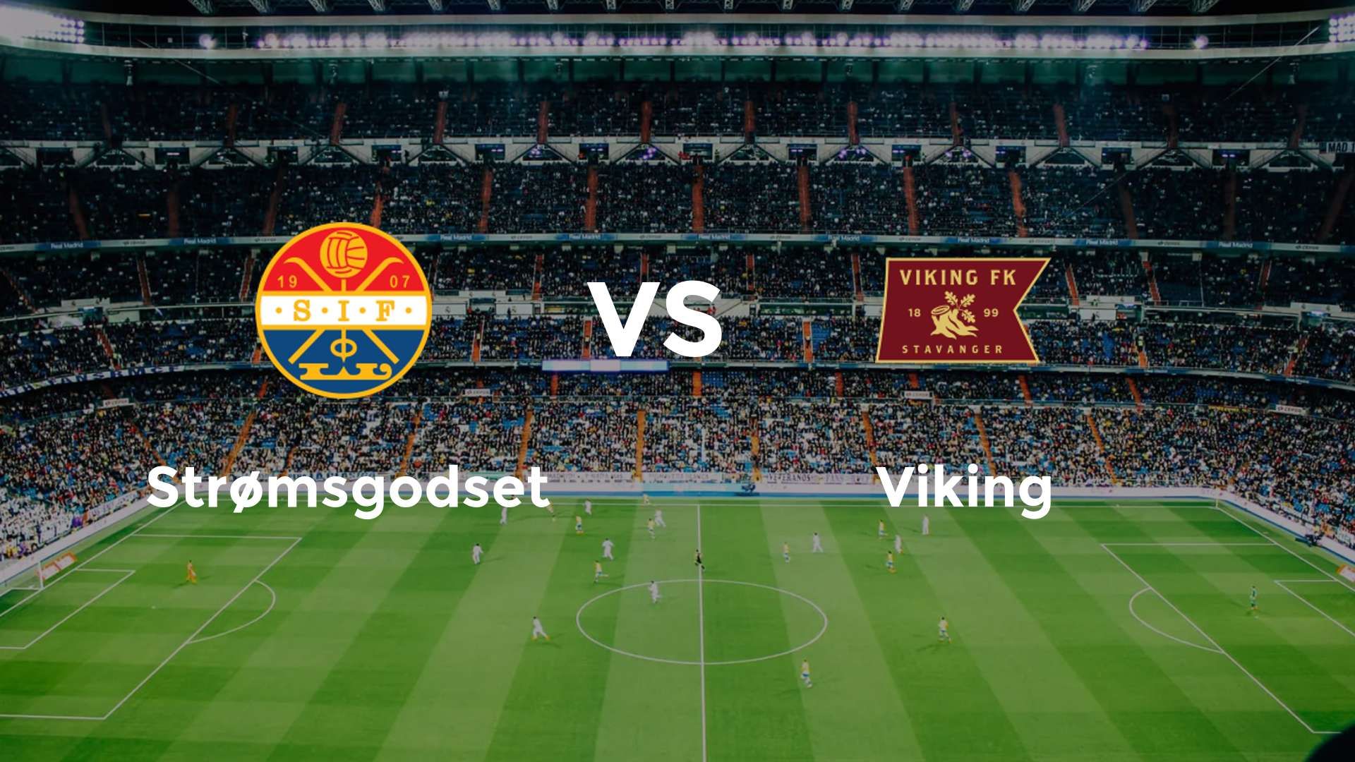 Strømsgodset vs Viking