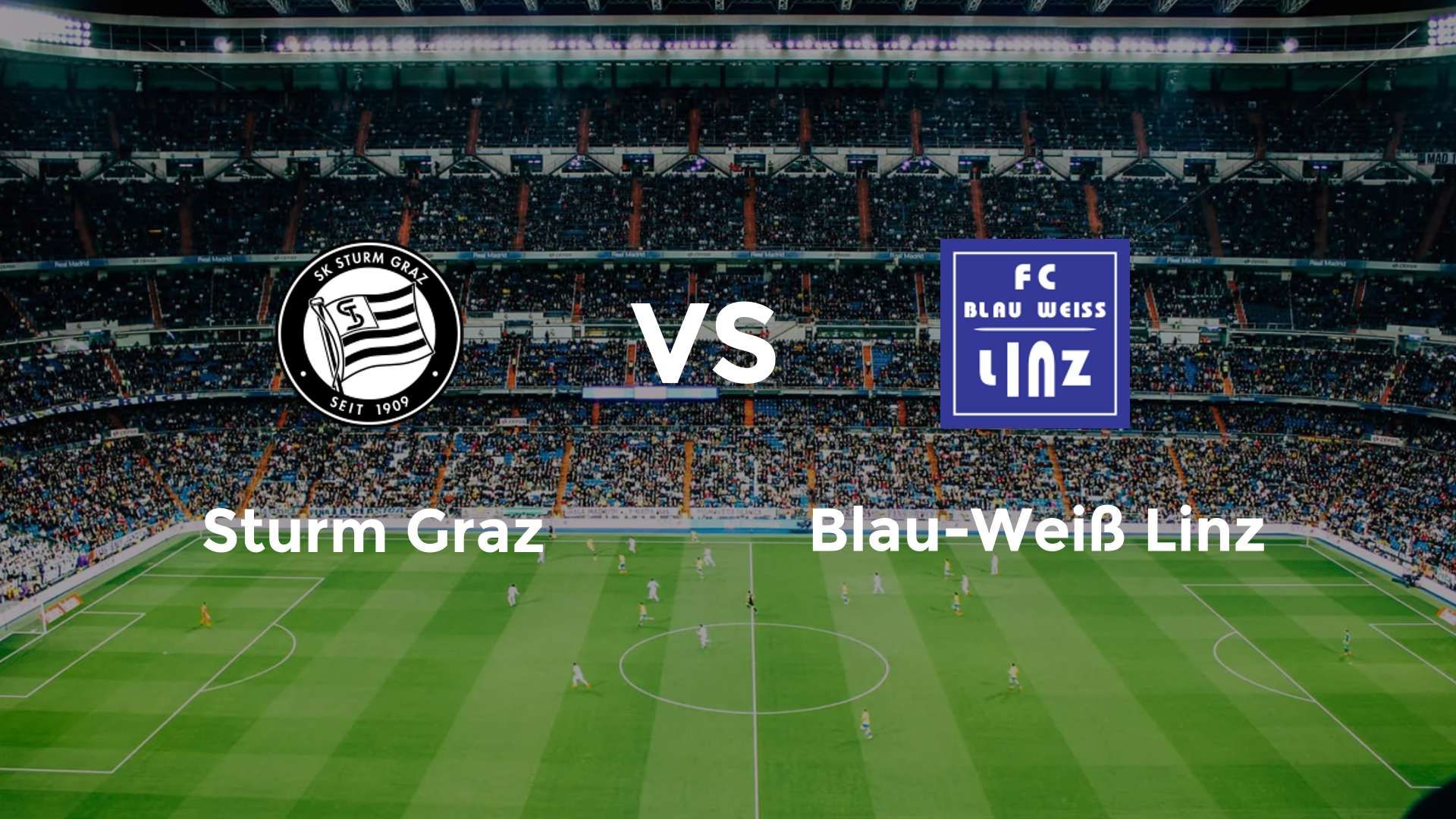 Sturm Graz vs Blau-Weiß Linz