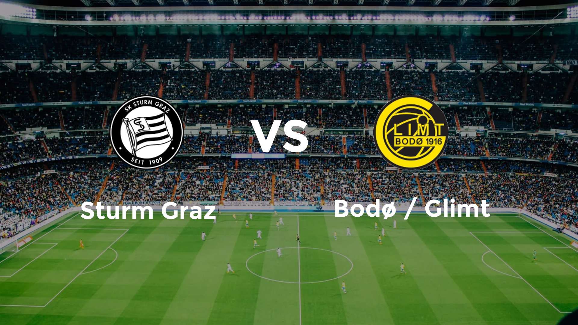 Sturm Graz vs Bodø / Glimt