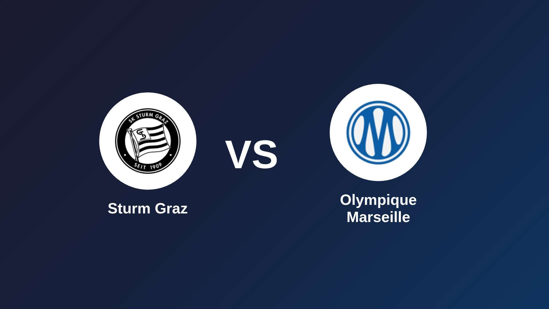 Sturm Graz vs Olympique Marseille