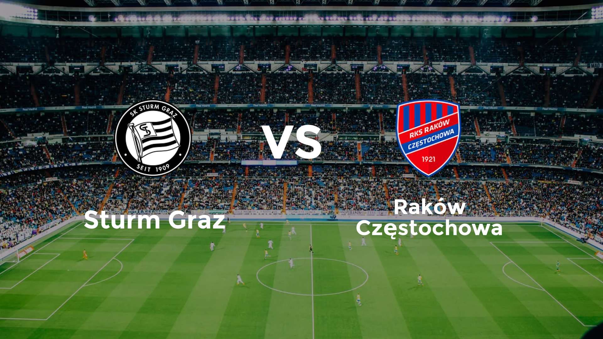 Sturm Graz vs Raków Częstochowa