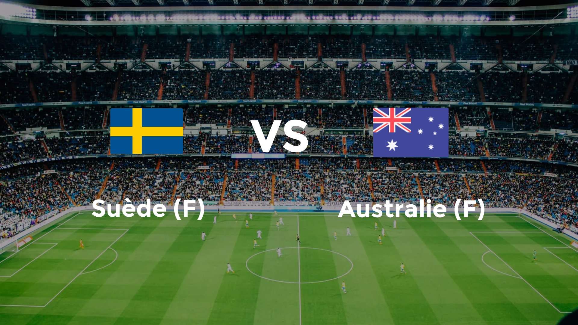 Suède (F) vs Australie (F)