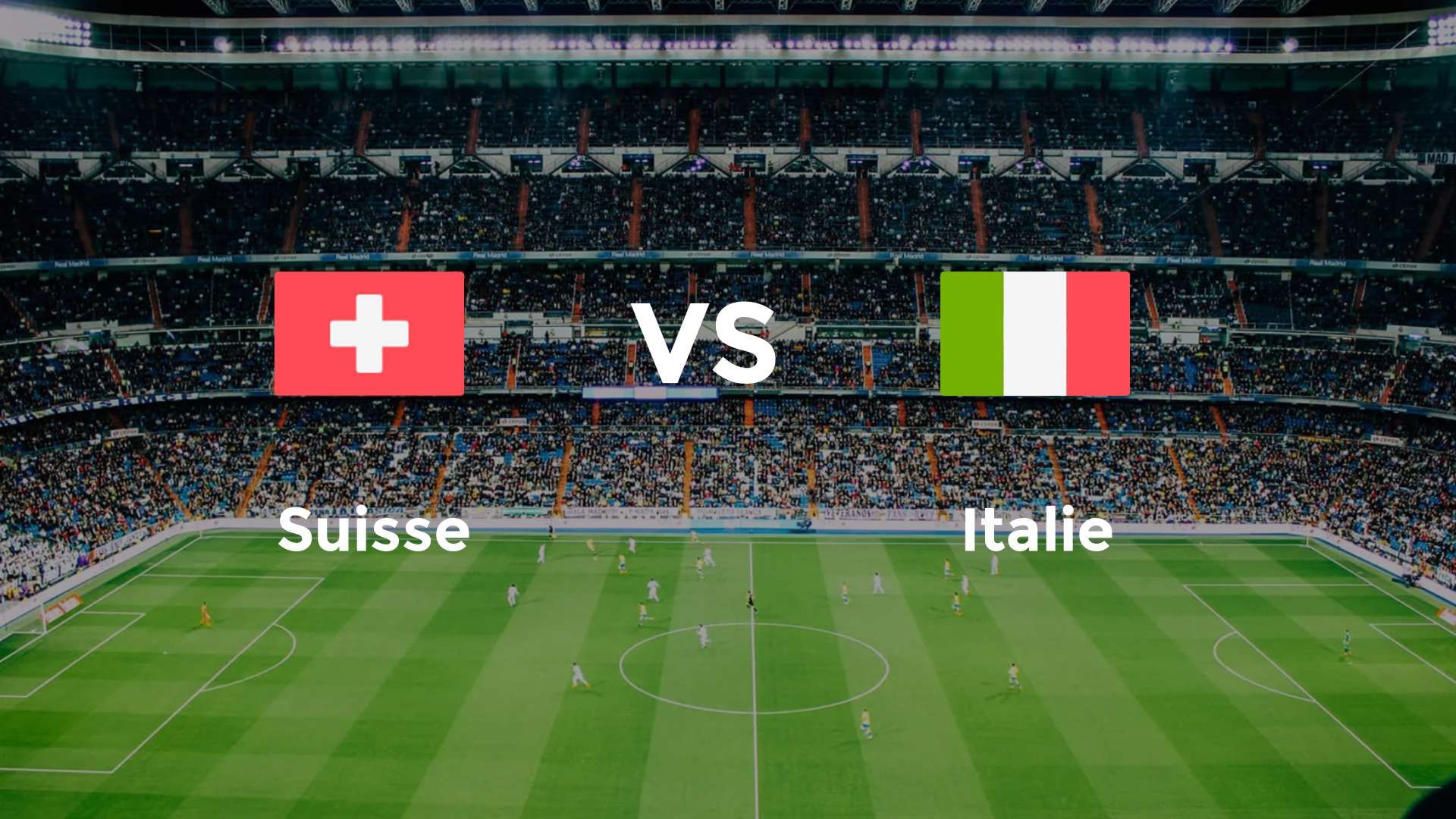 Suisse vs Italie
