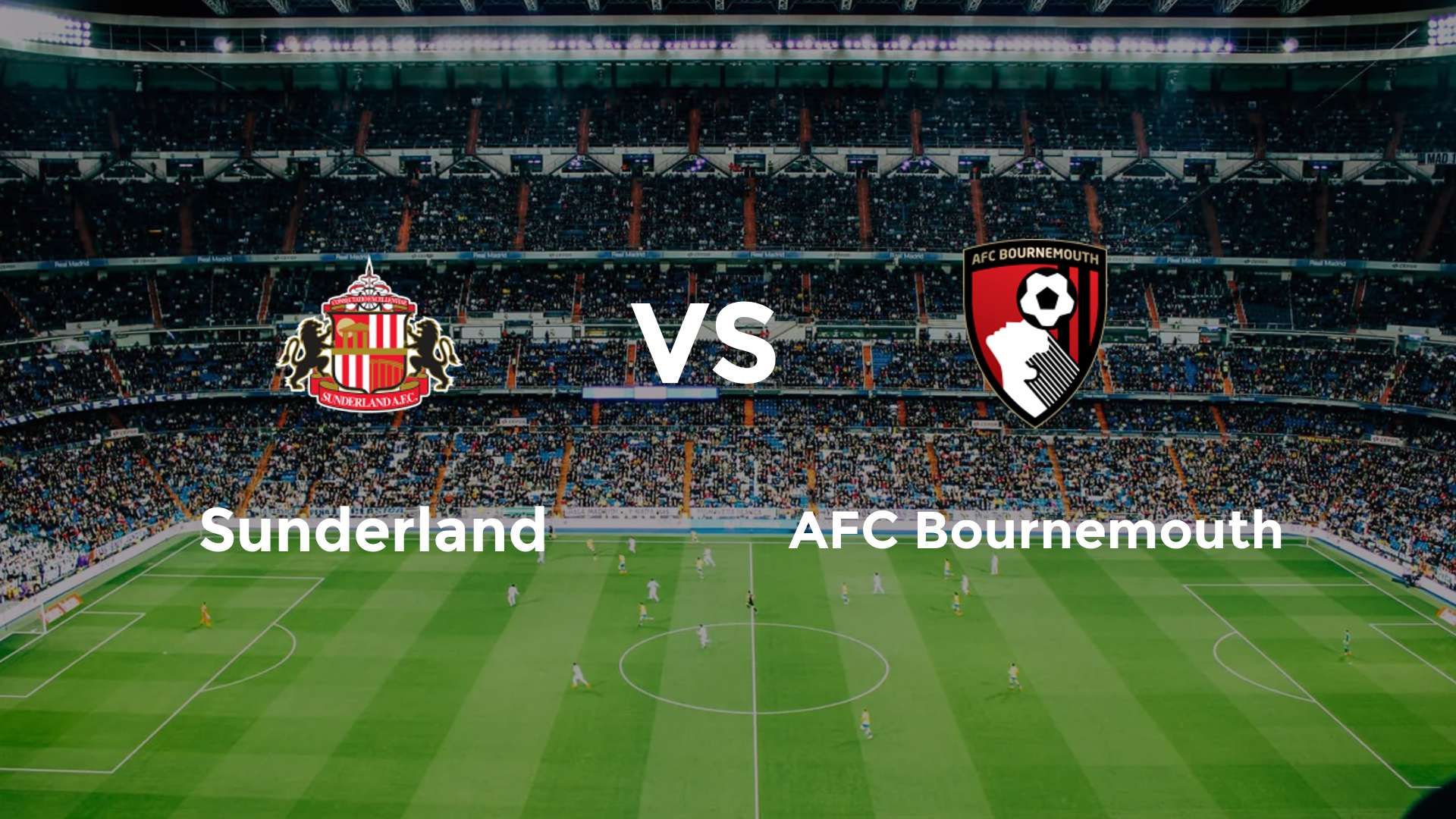 Sunderland vs AFC Bournemouth