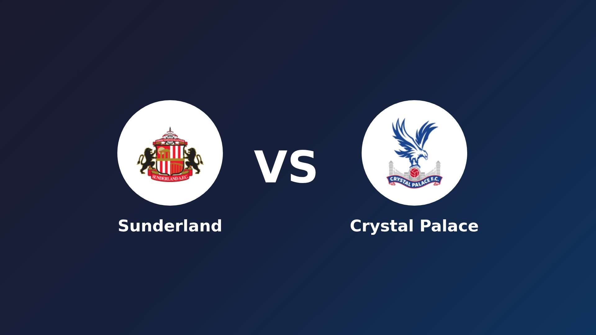 Sunderland vs Crystal Palace