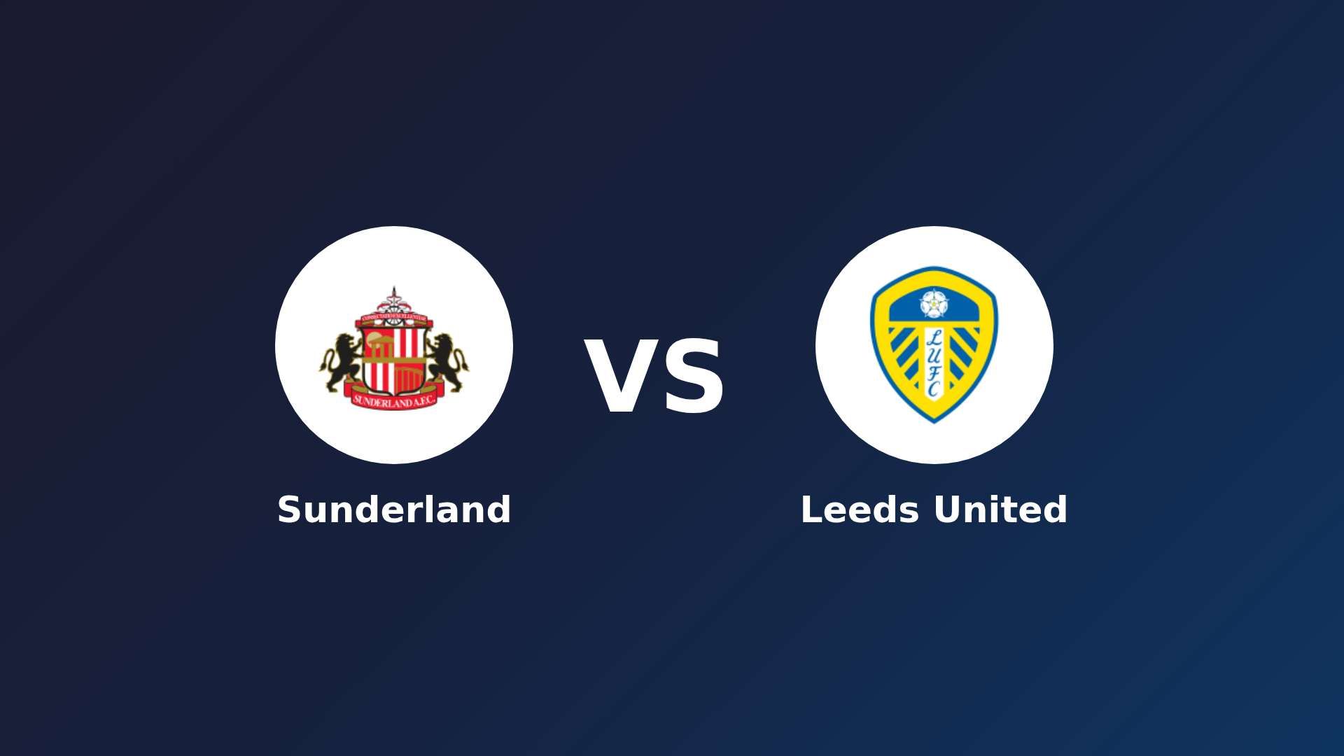 Sunderland vs Leeds United