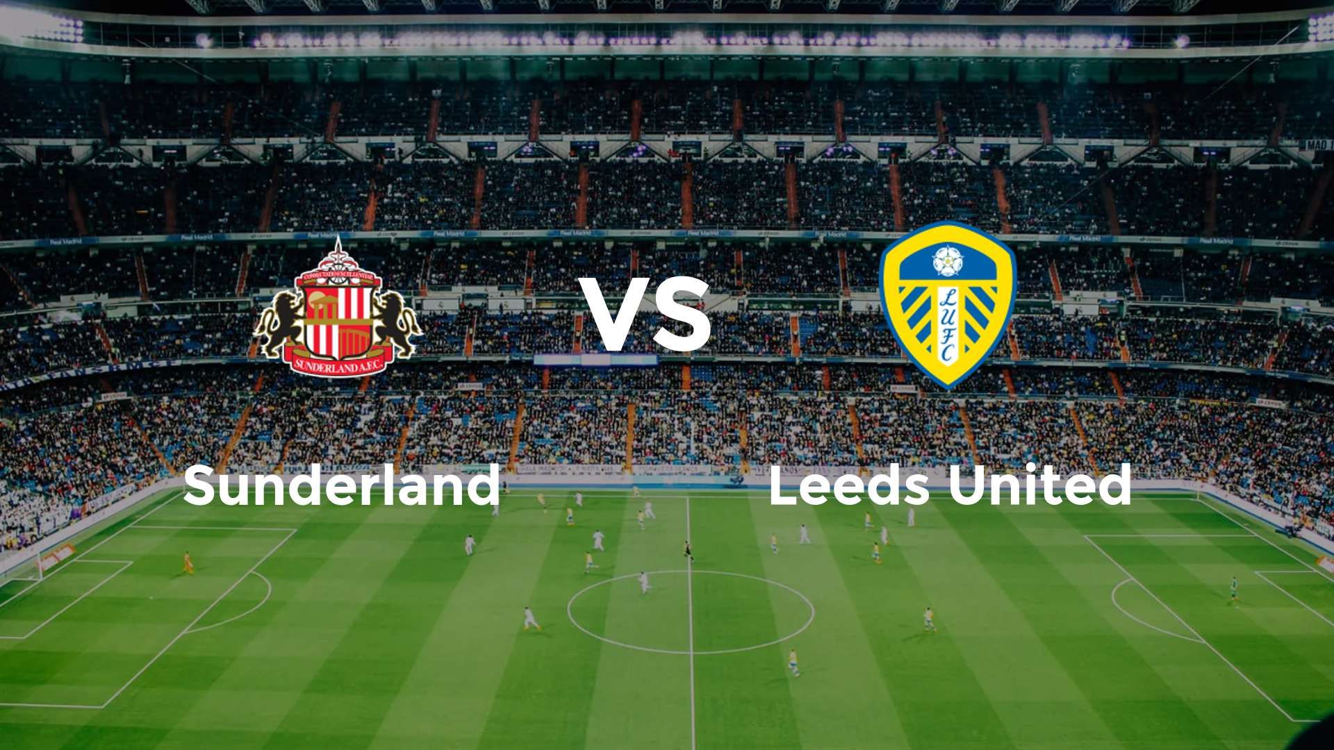 Sunderland vs Leeds United