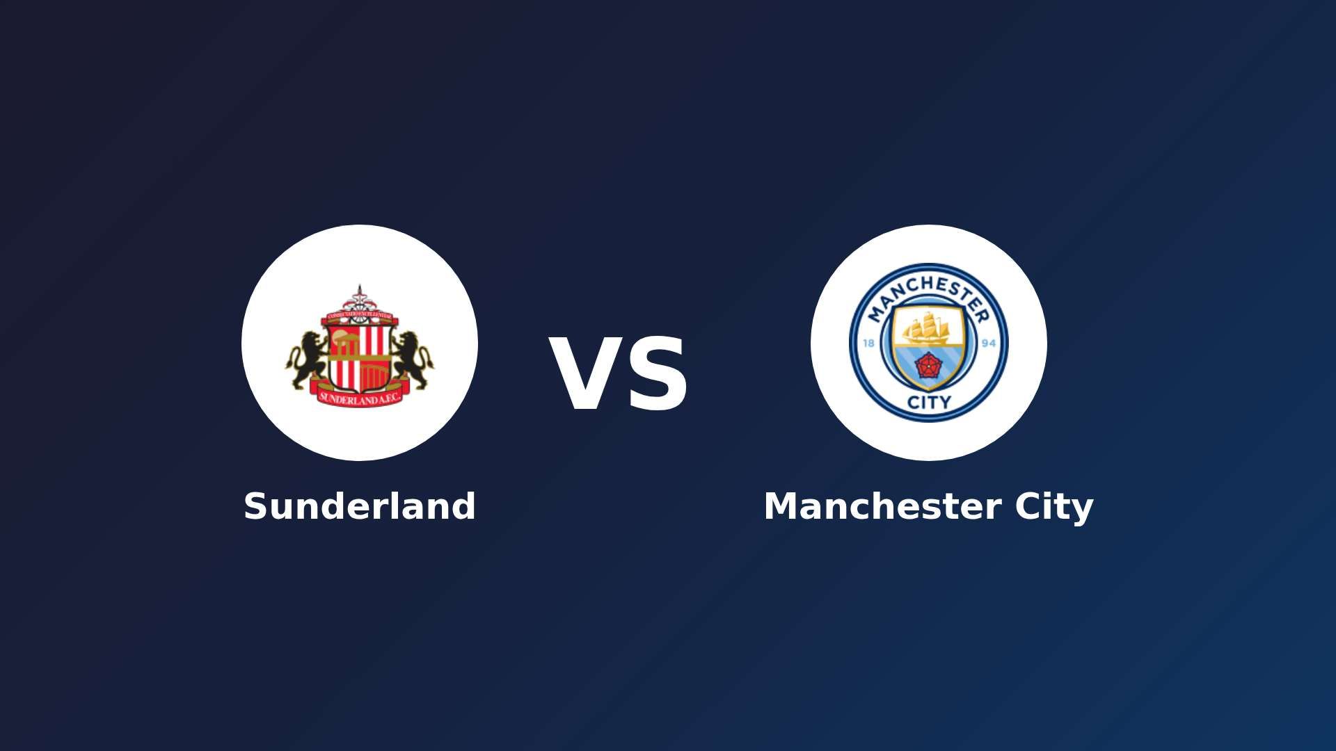 Sunderland vs Manchester City