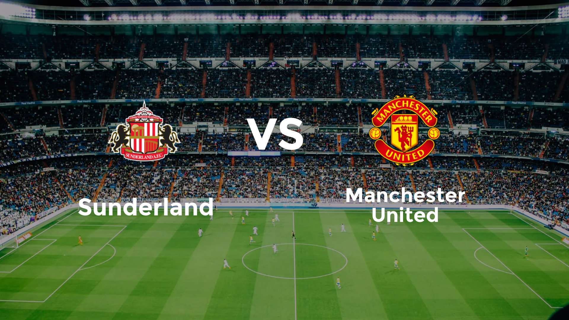 Sunderland vs Manchester United
