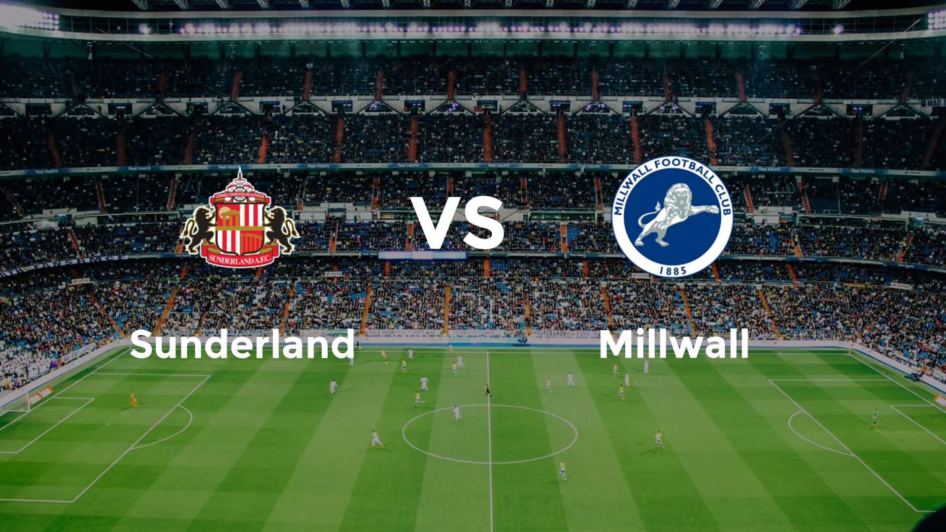 Sunderland vs Millwall