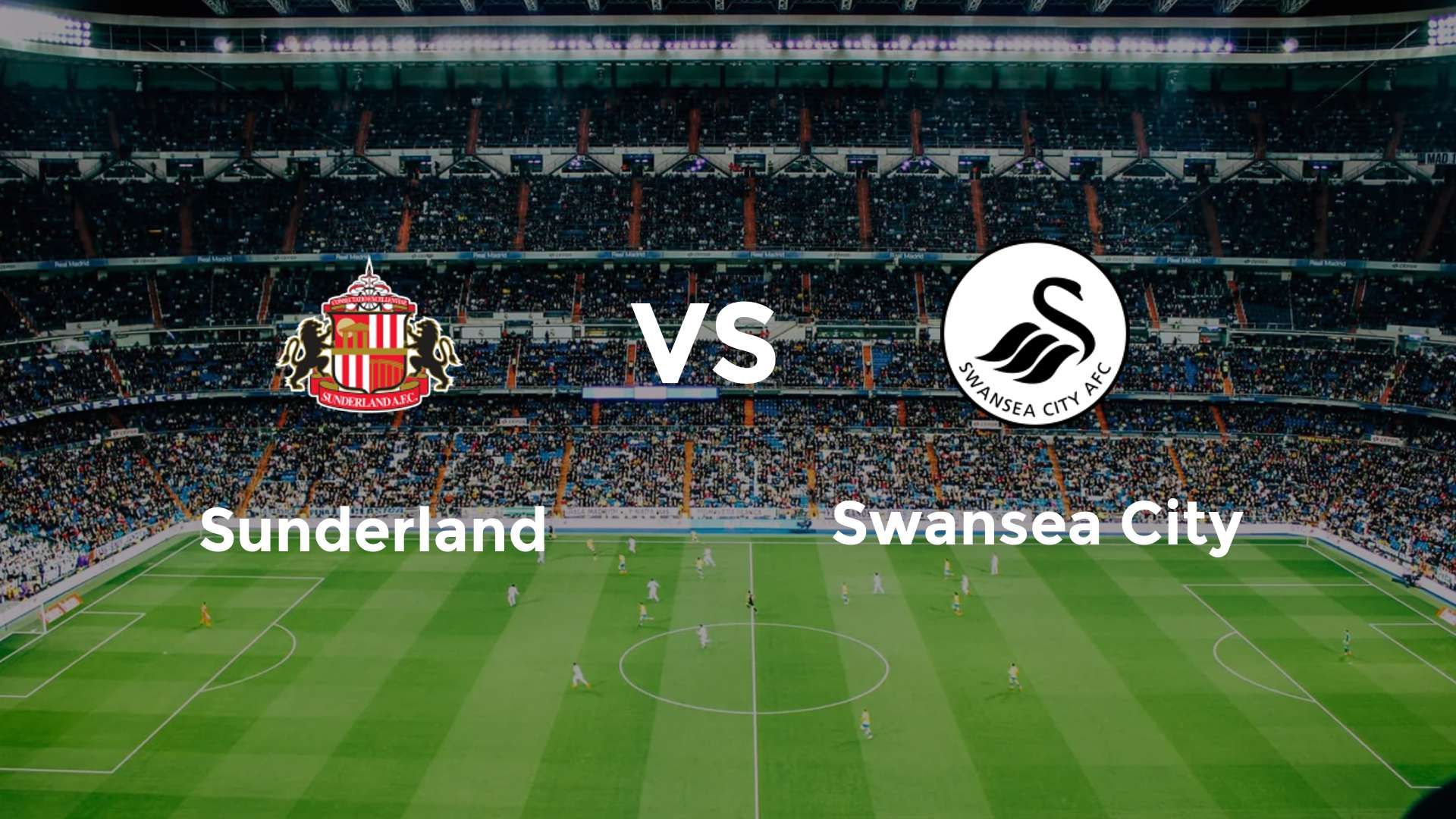 Sunderland vs Swansea City