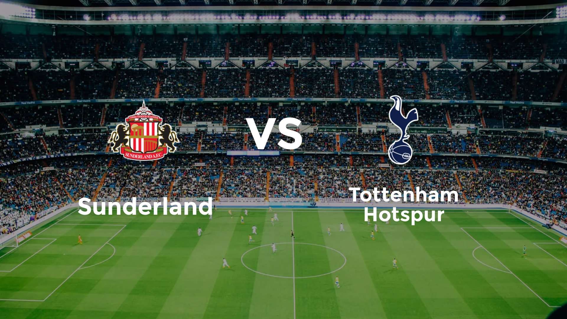 Sunderland vs Tottenham Hotspur