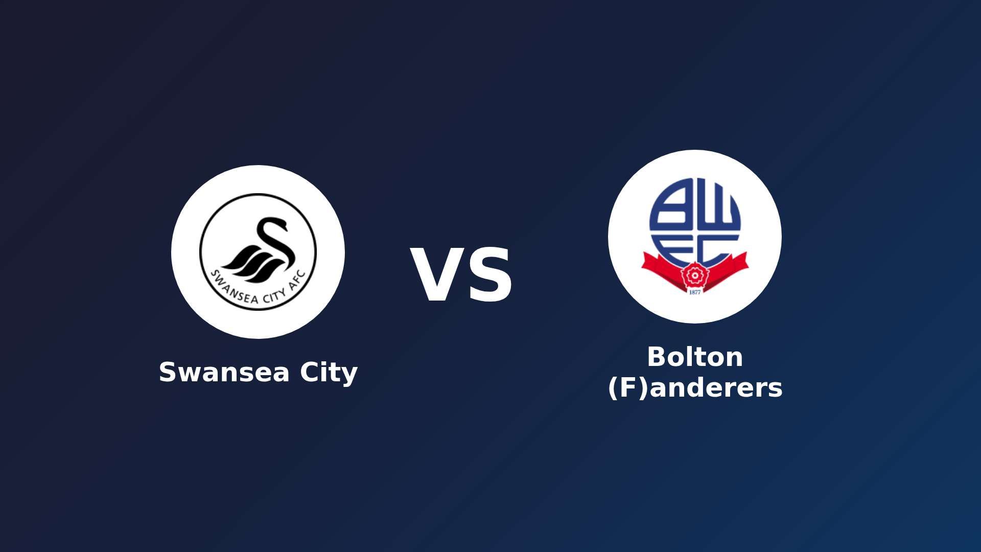 Swansea City vs Bolton (F)anderers