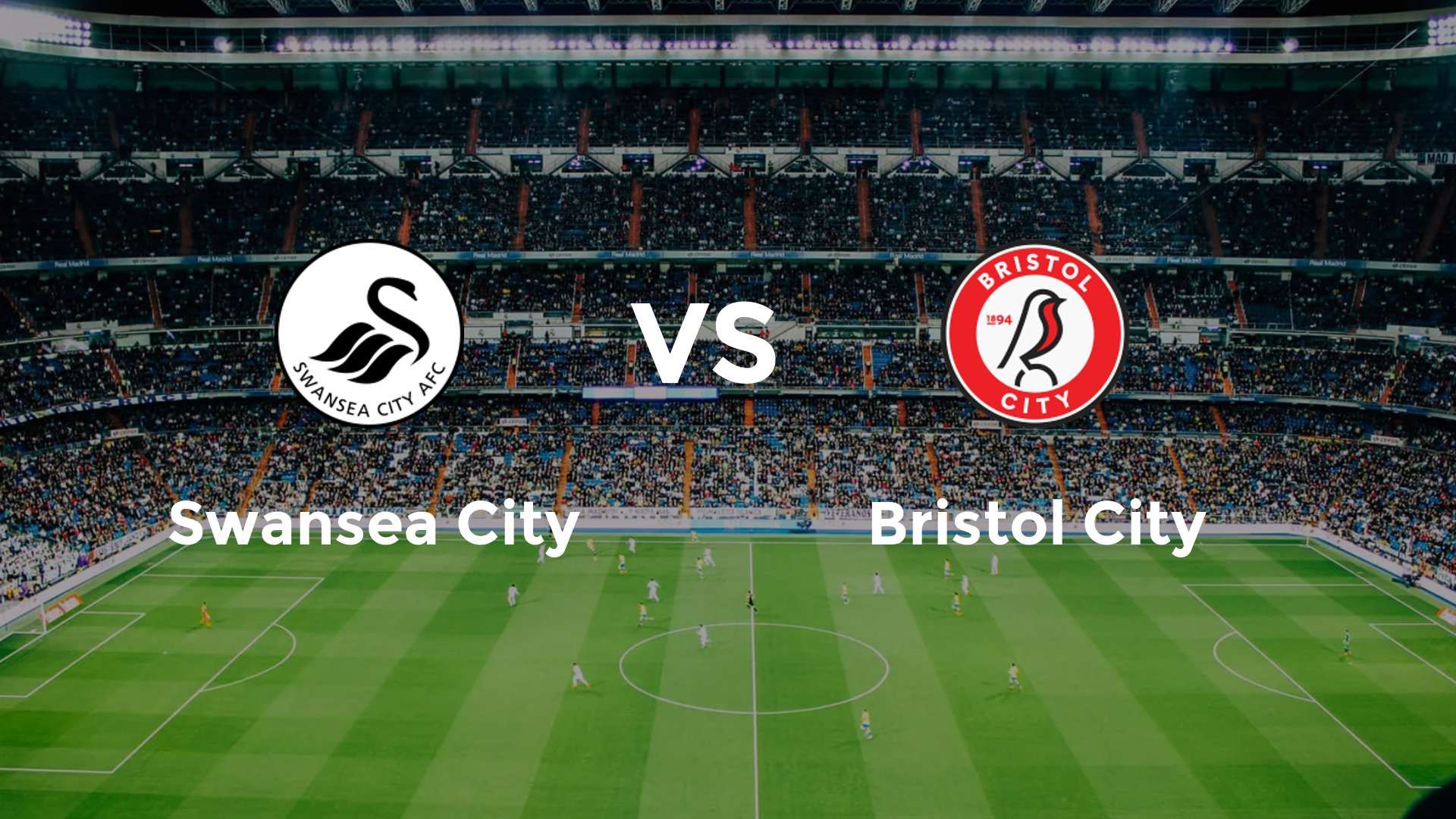 Swansea City vs Bristol City