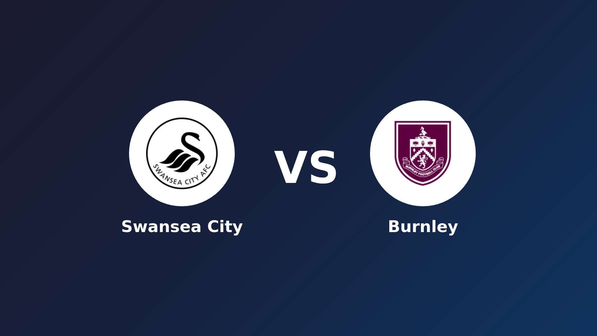 Swansea City vs Burnley