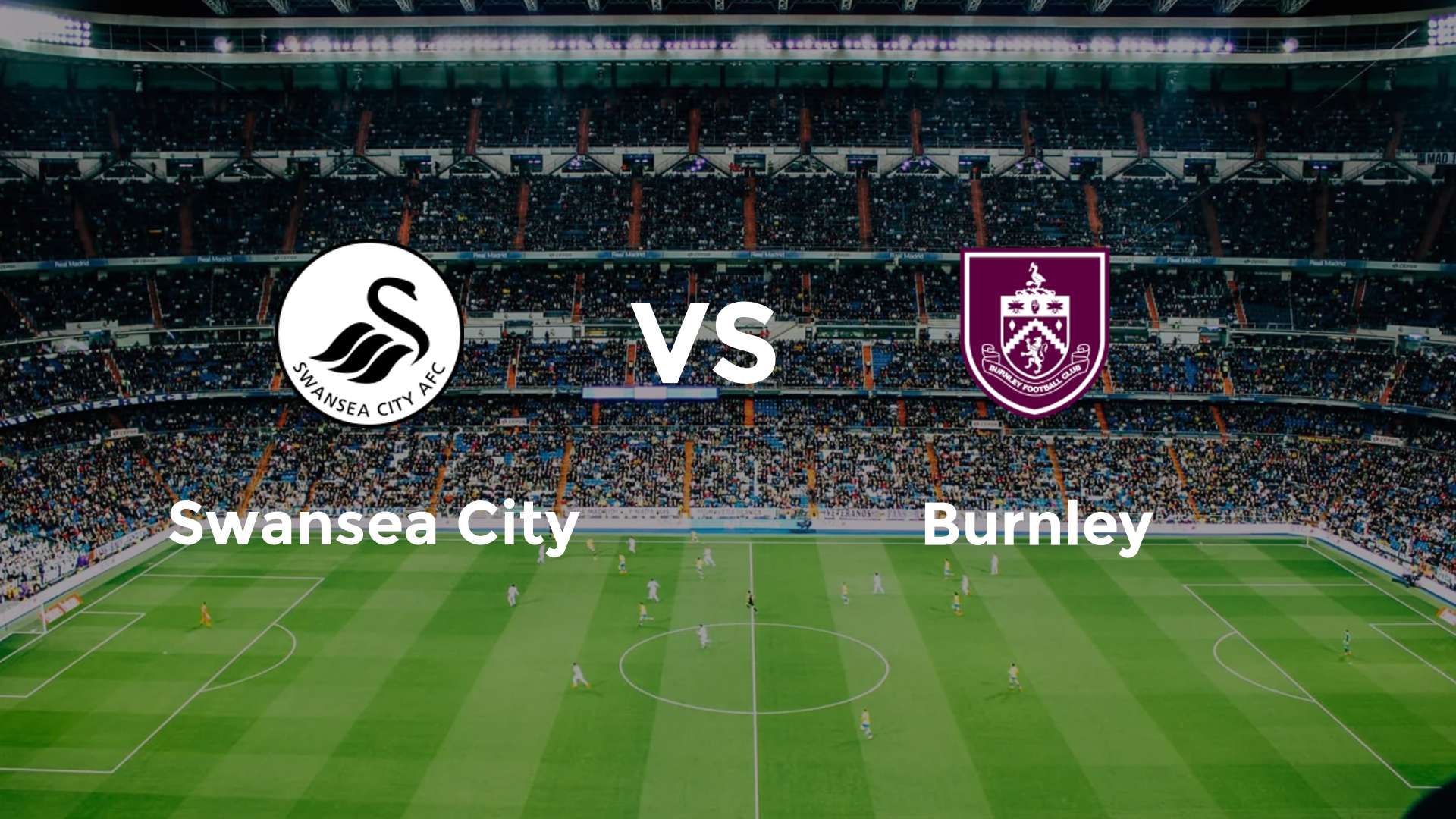 Swansea City vs Burnley