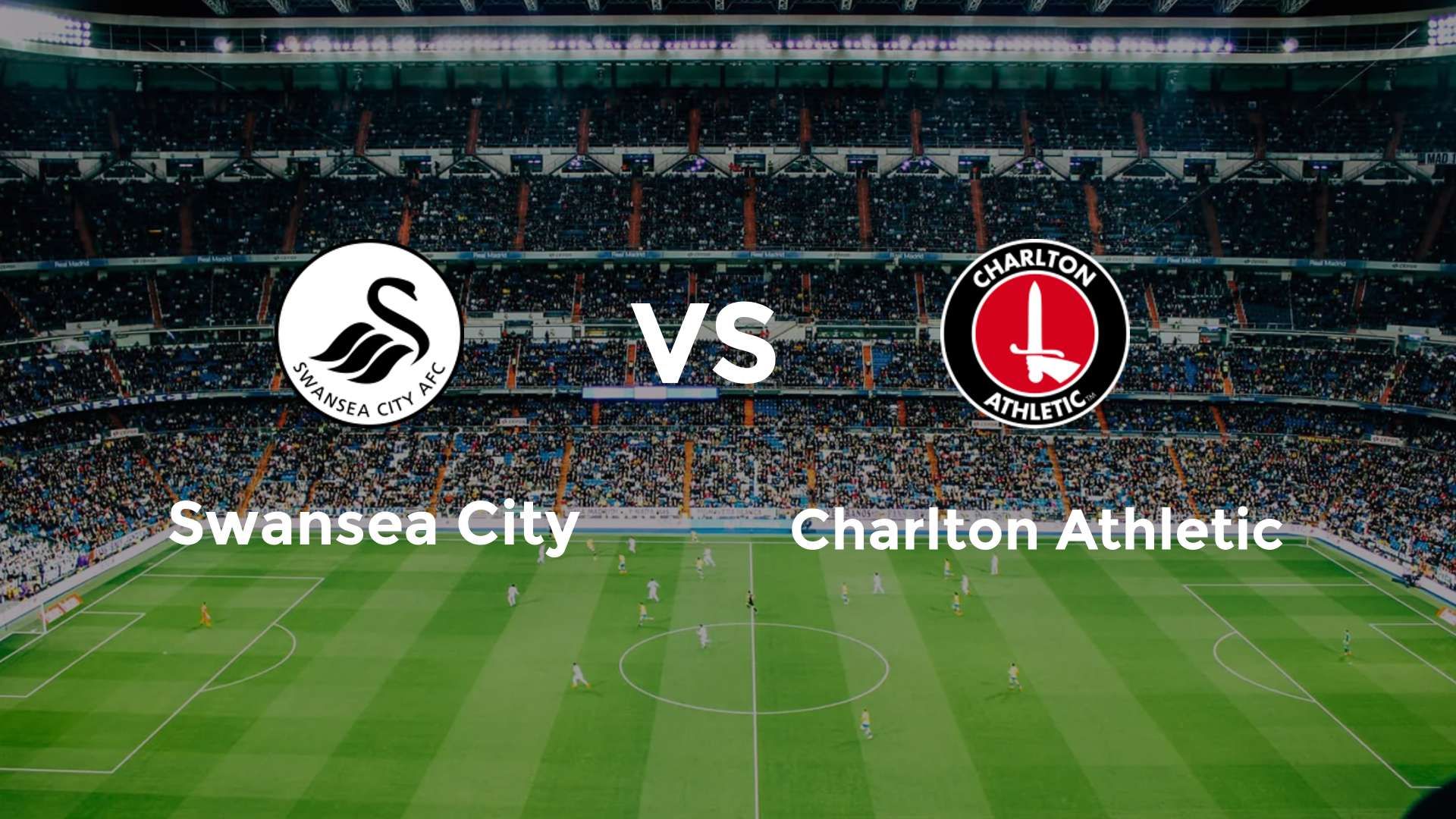 Swansea City vs Charlton Athletic