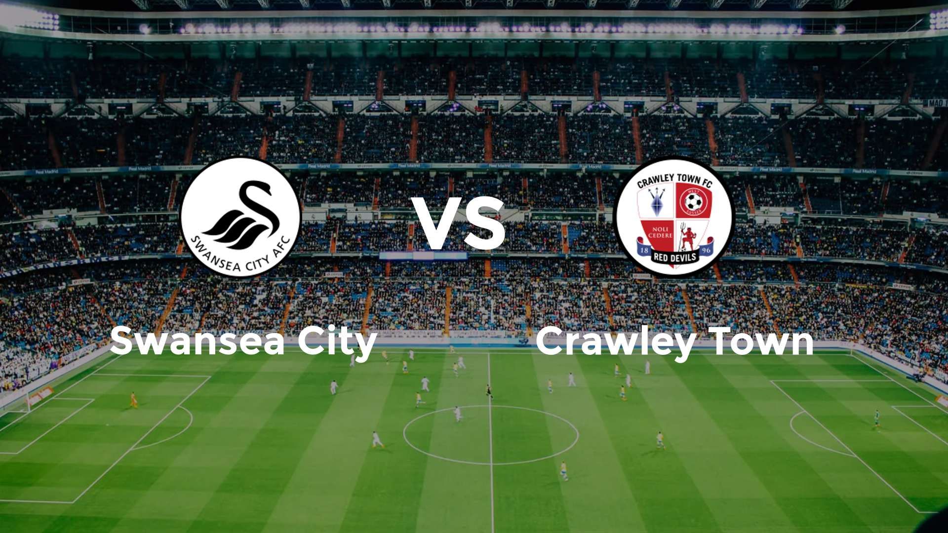 Swansea City vs Crawley Town