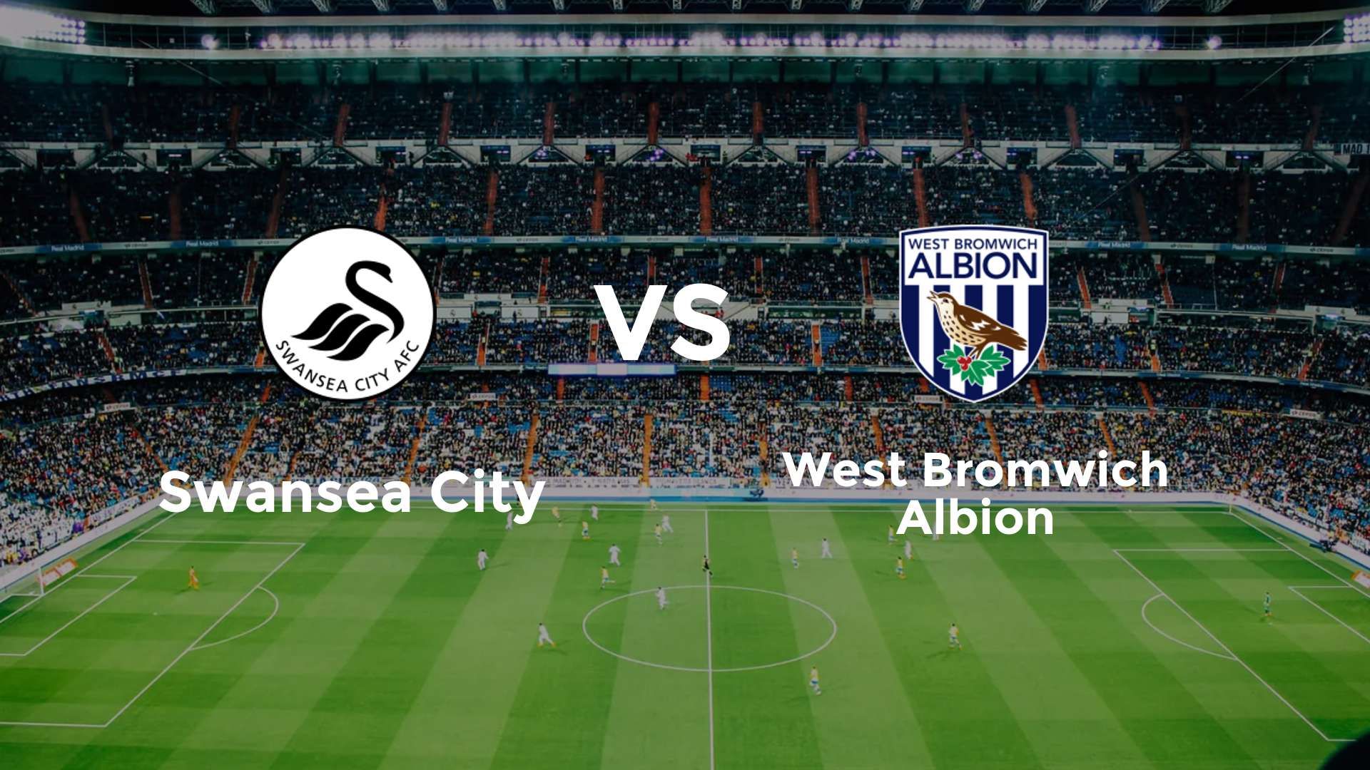 Swansea City vs (F)est Bromwich Albion