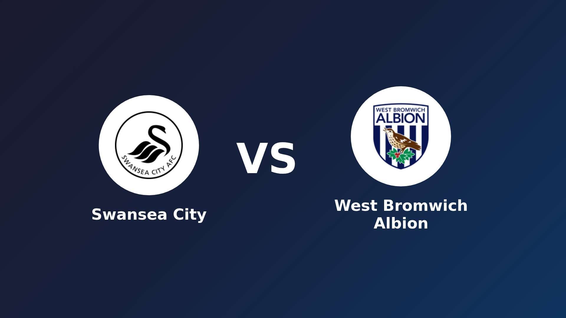 Swansea City vs (F)est Bromwich Albion