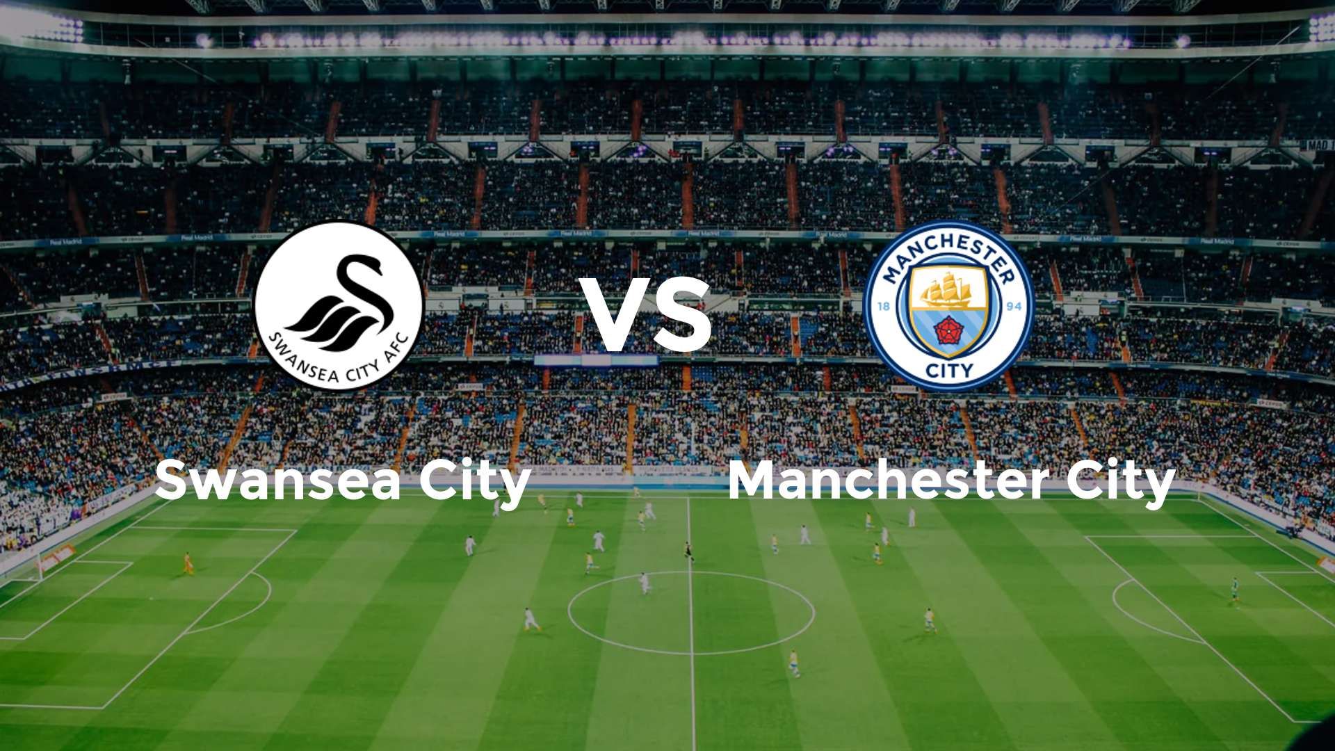Swansea City vs Manchester City