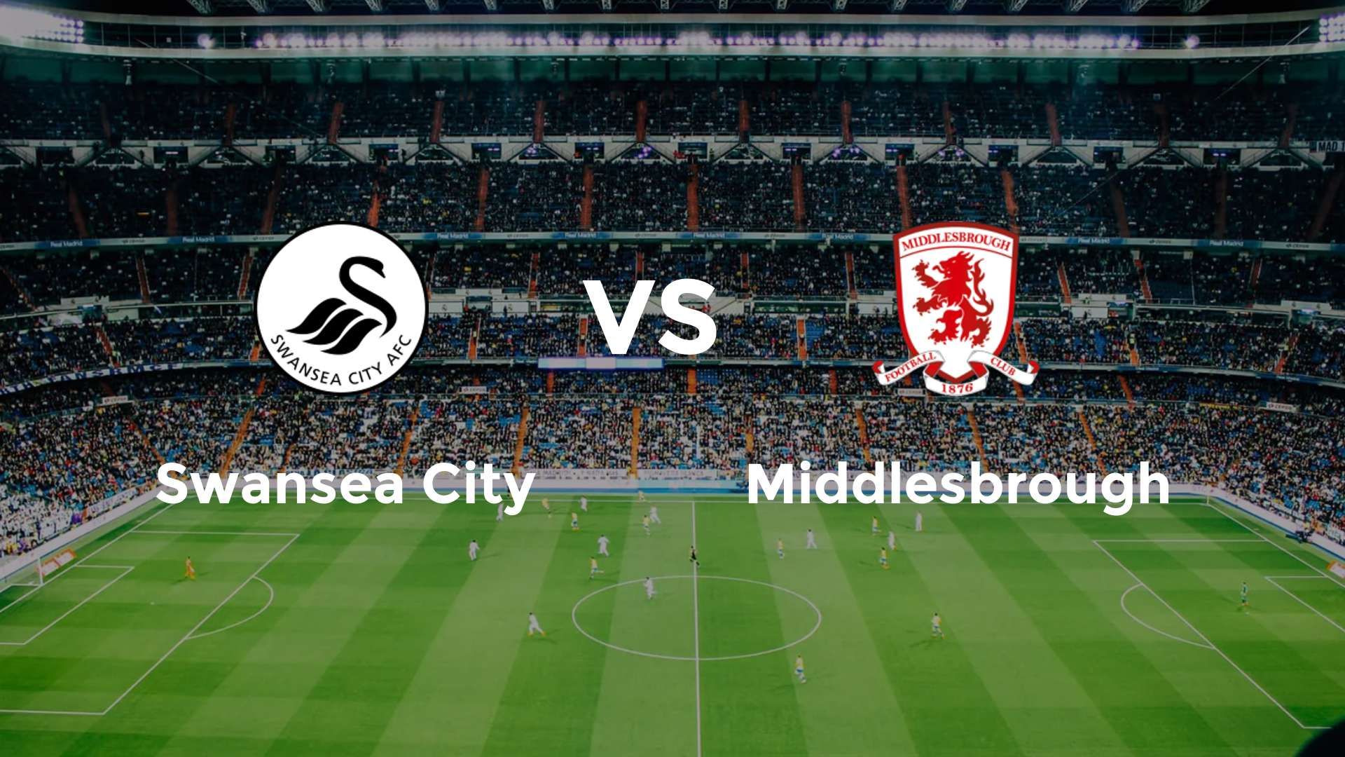 Swansea City vs Middlesbrough