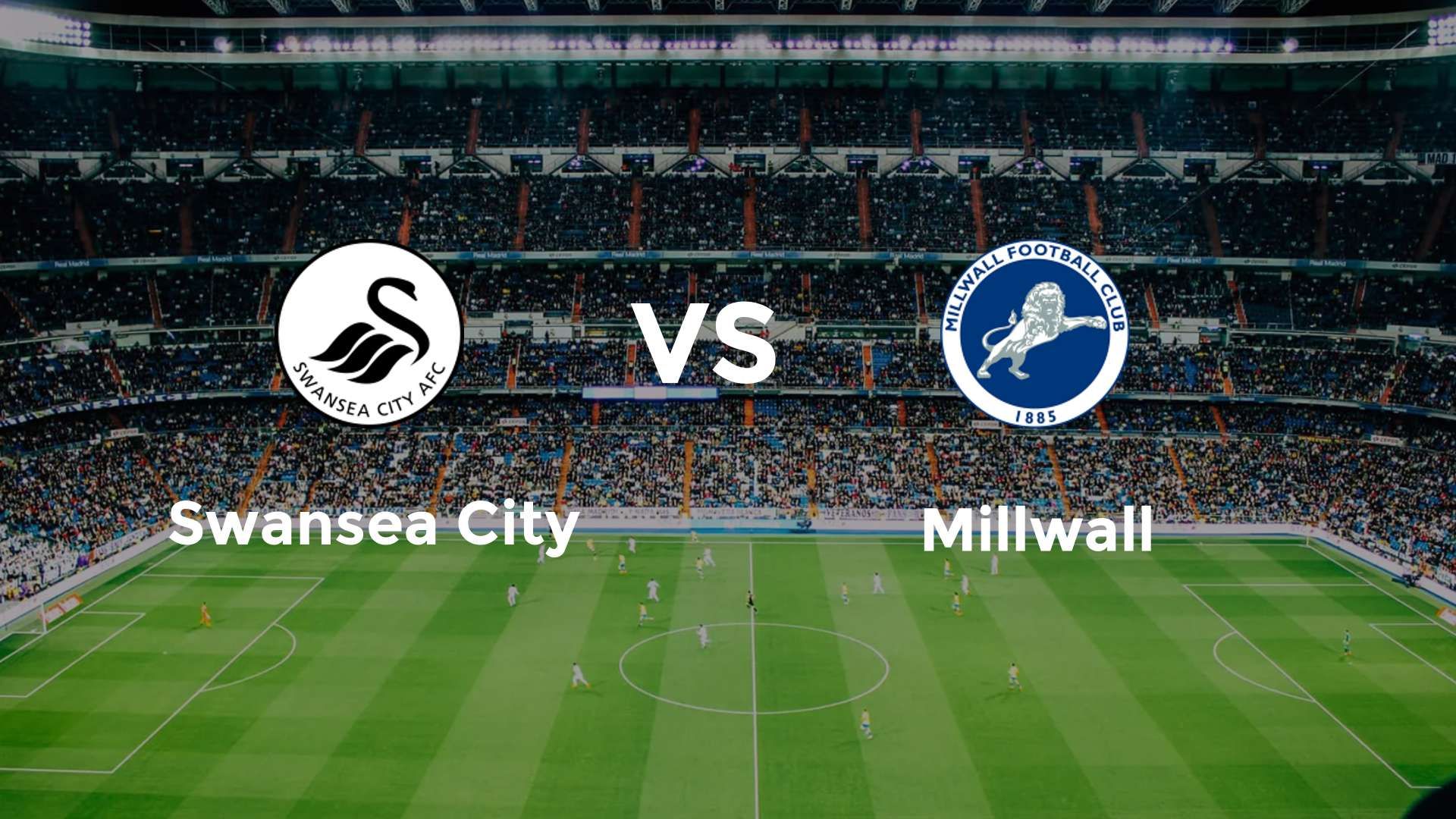 Swansea City vs Millwall