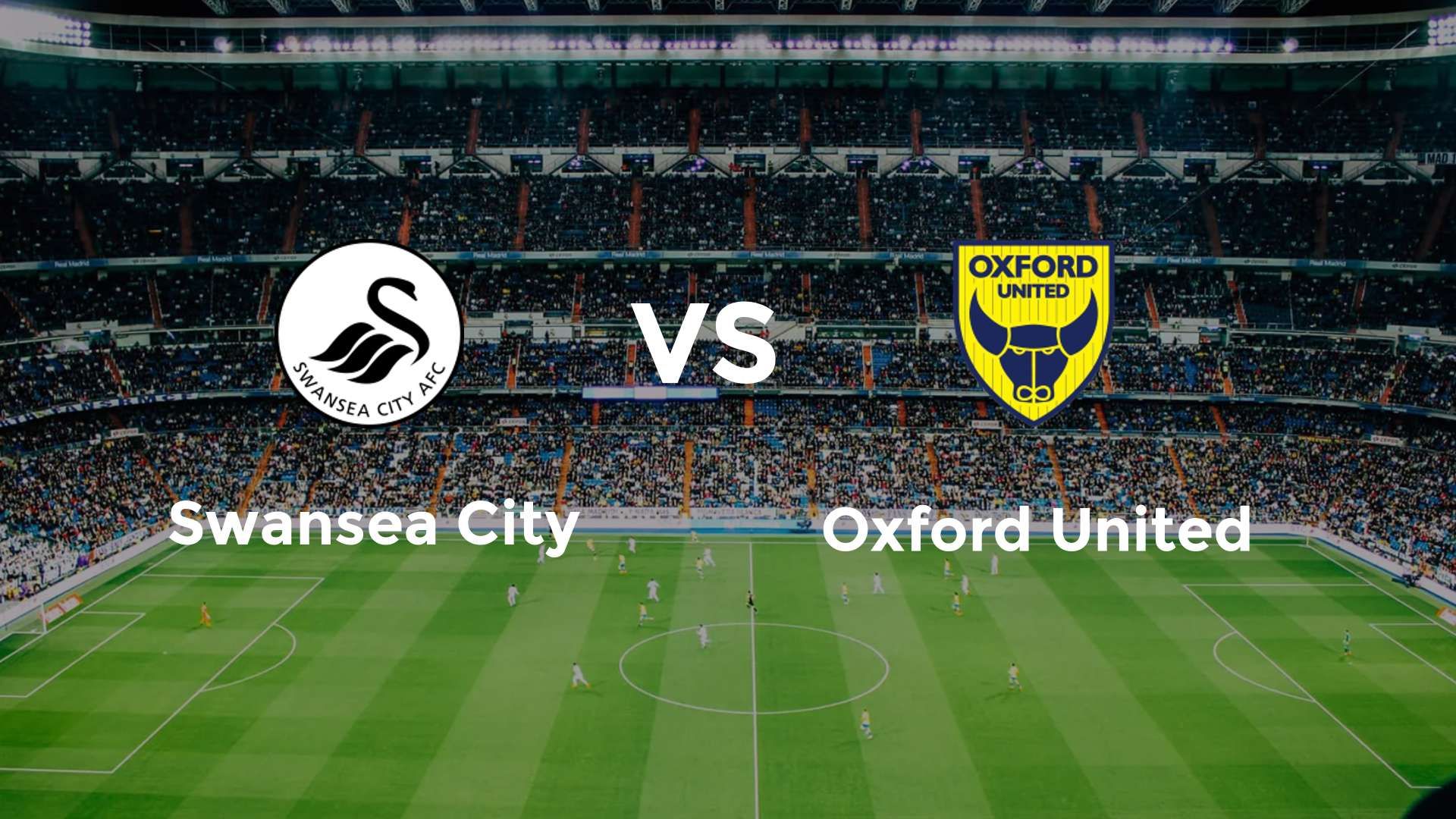 Swansea City vs Oxford United