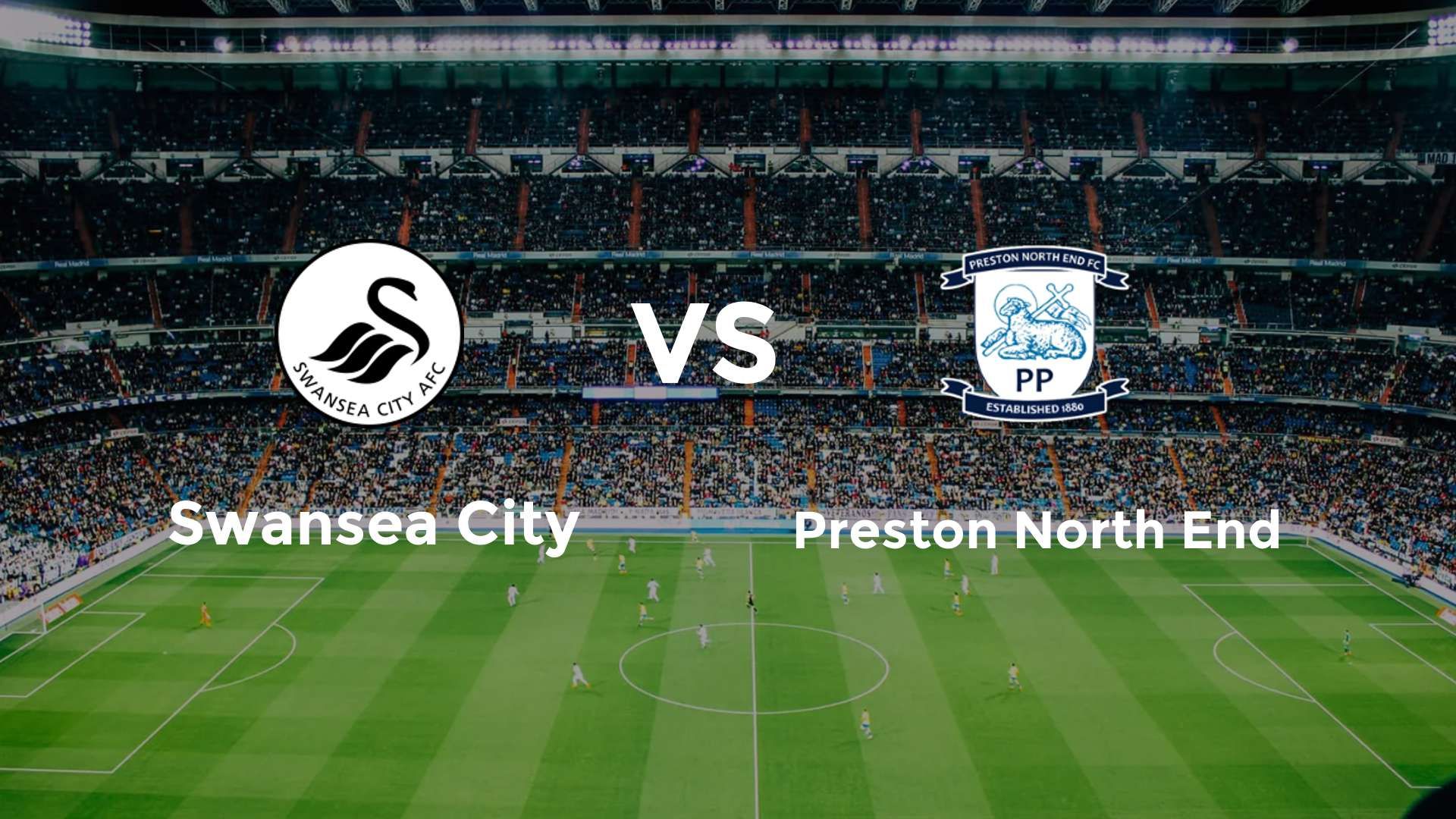 Swansea City vs Preston North End