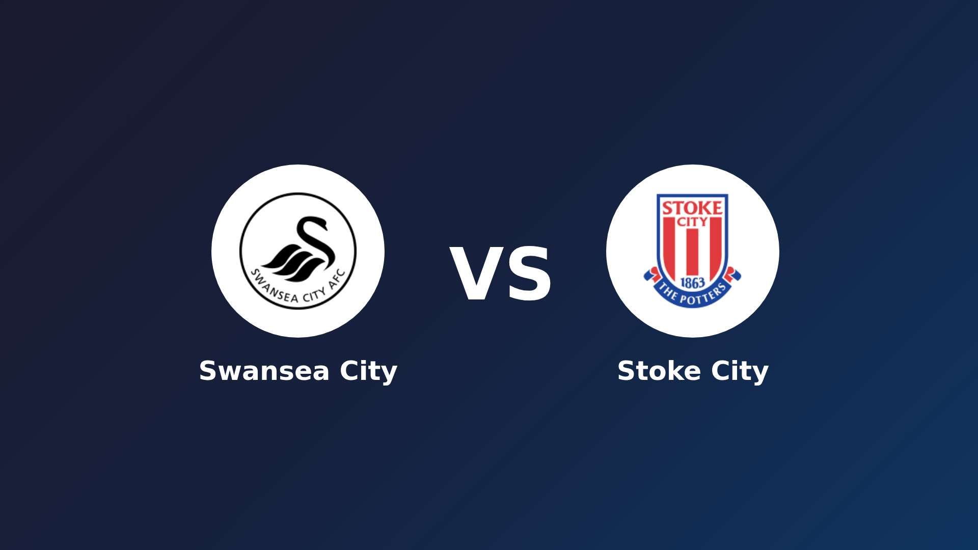 Swansea City vs Stoke City