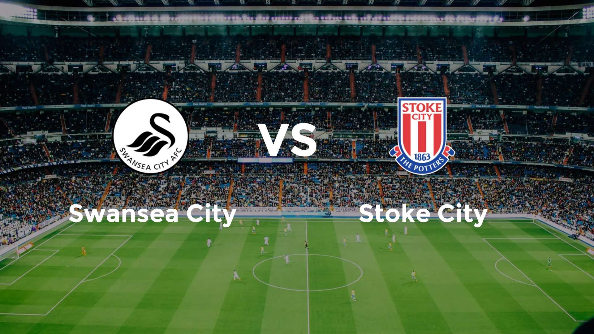 Swansea City vs Stoke City