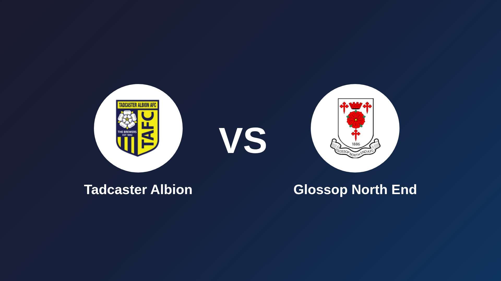 Tadcaster Albion vs Glossop North End
