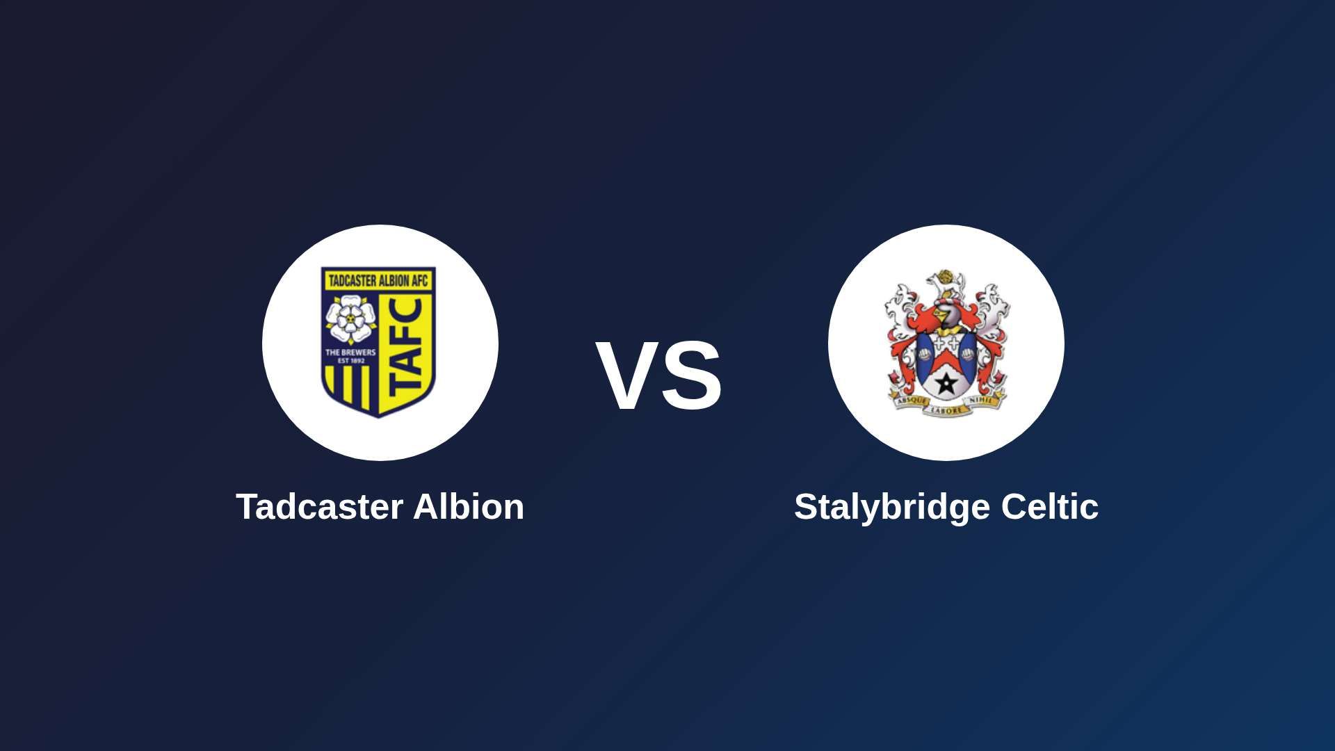 Tadcaster Albion vs Stalybridge Celtic