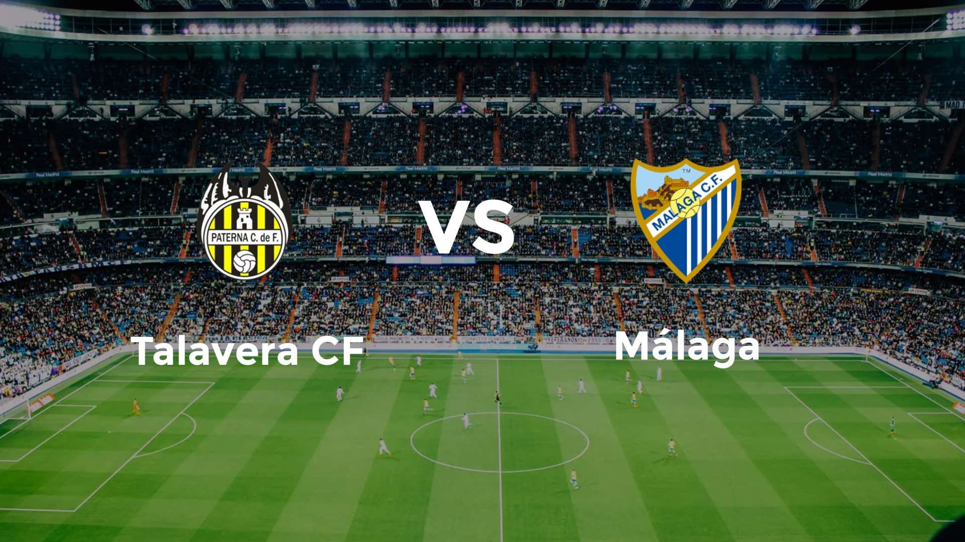 Talavera CF vs Málaga