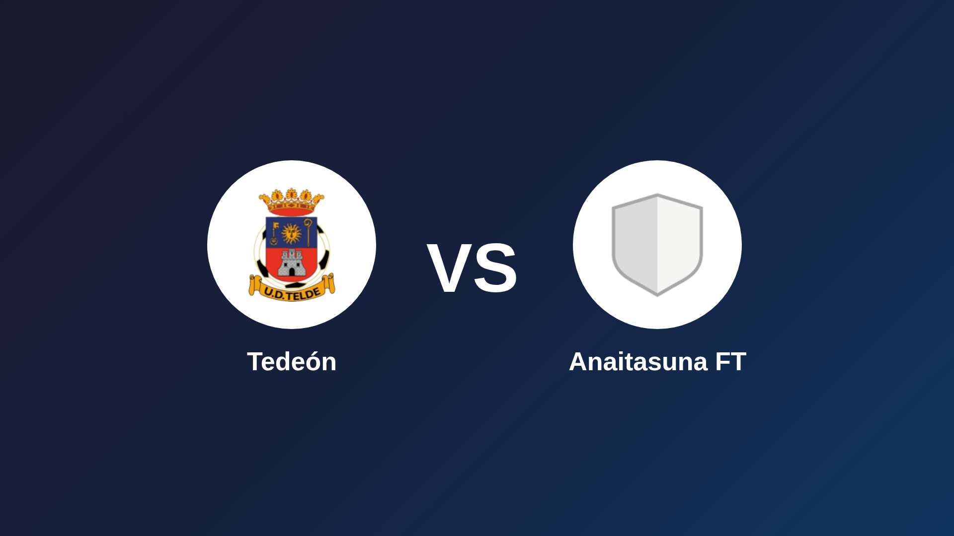 Tedeón vs Anaitasuna FT