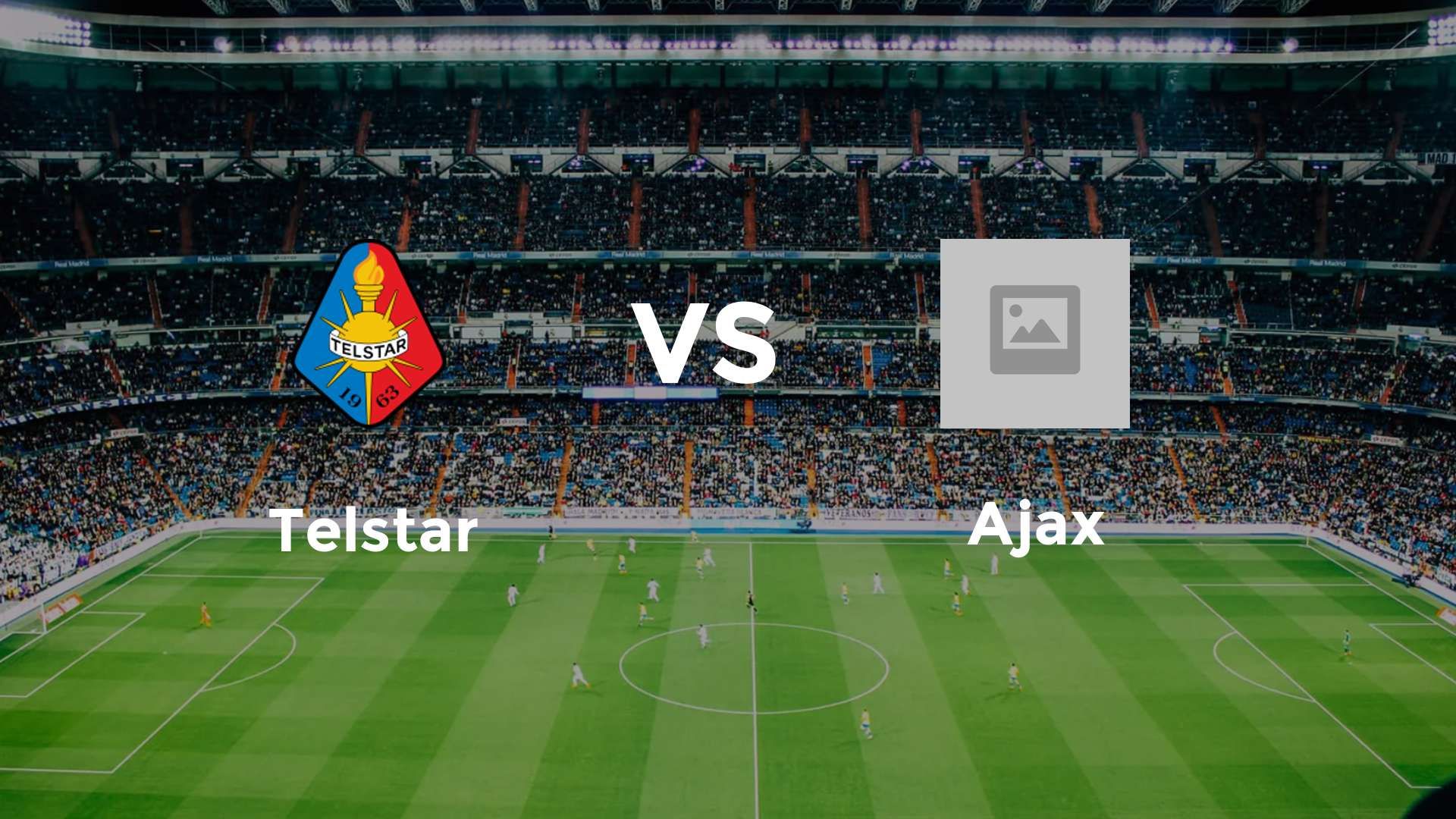 Telstar vs Ajax