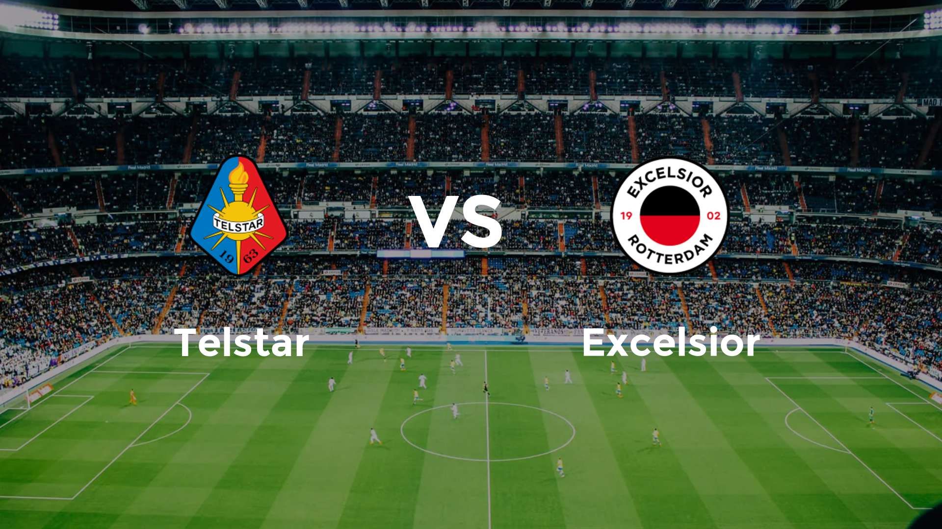 Telstar vs Excelsior
