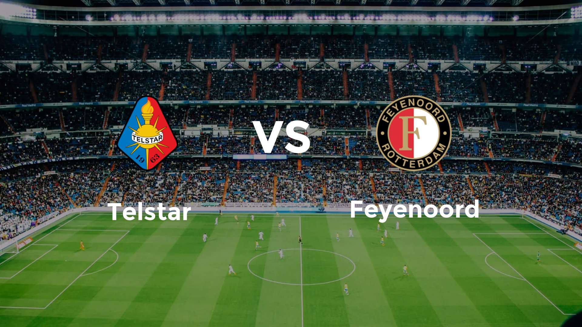 Telstar vs Feyenoord
