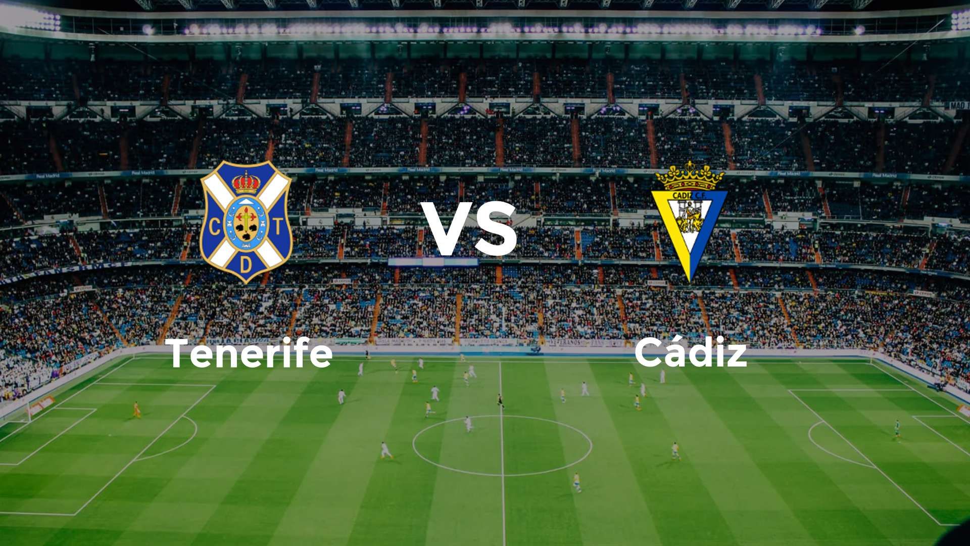 Tenerife vs Cádiz