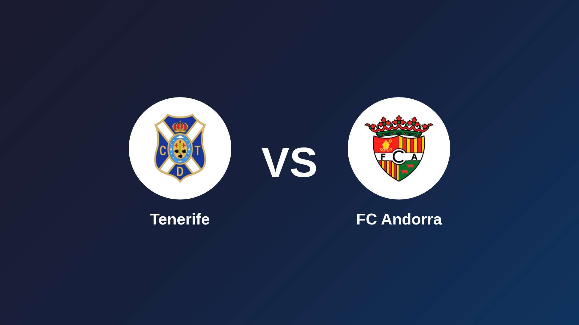 Tenerife vs FC Andorra