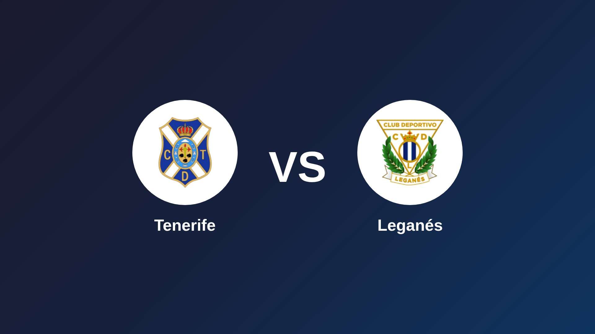 Tenerife vs Leganés