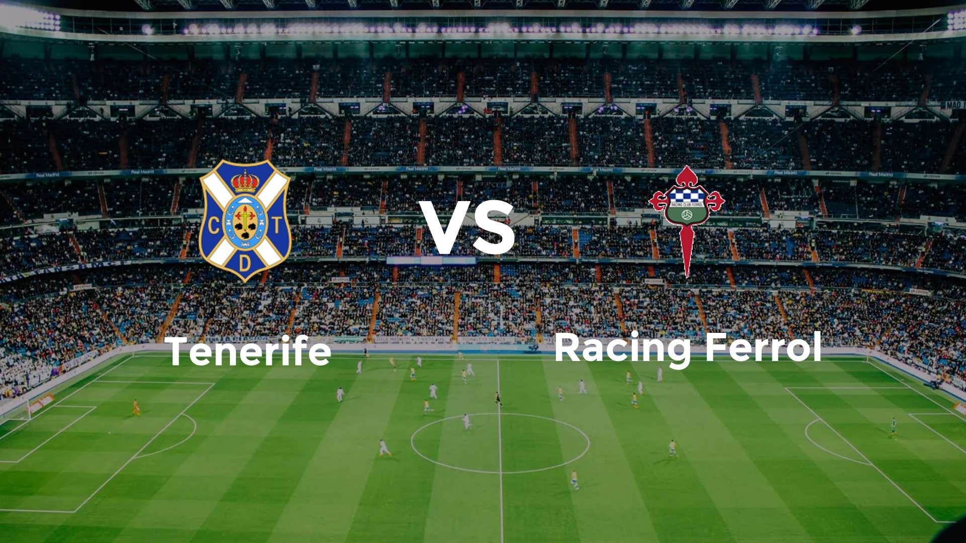 Tenerife vs Racing Ferrol