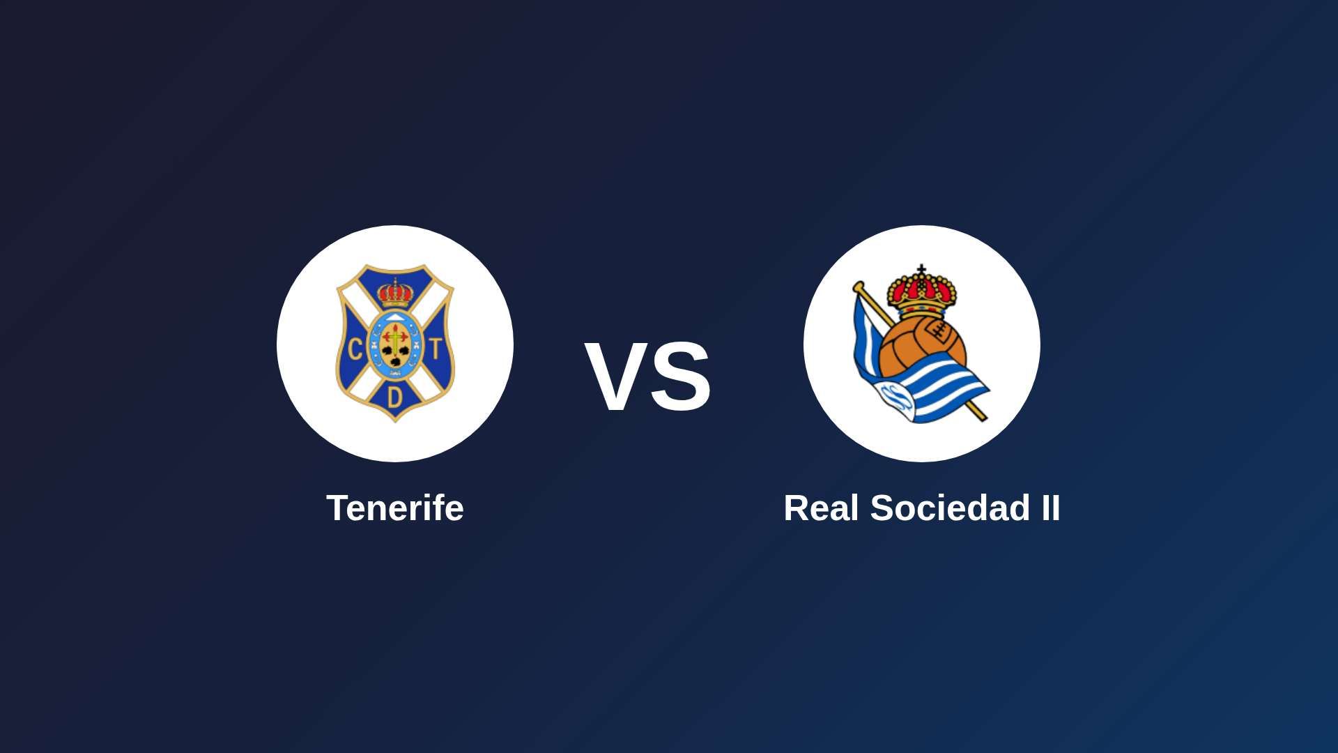 Tenerife vs Real Sociedad II
