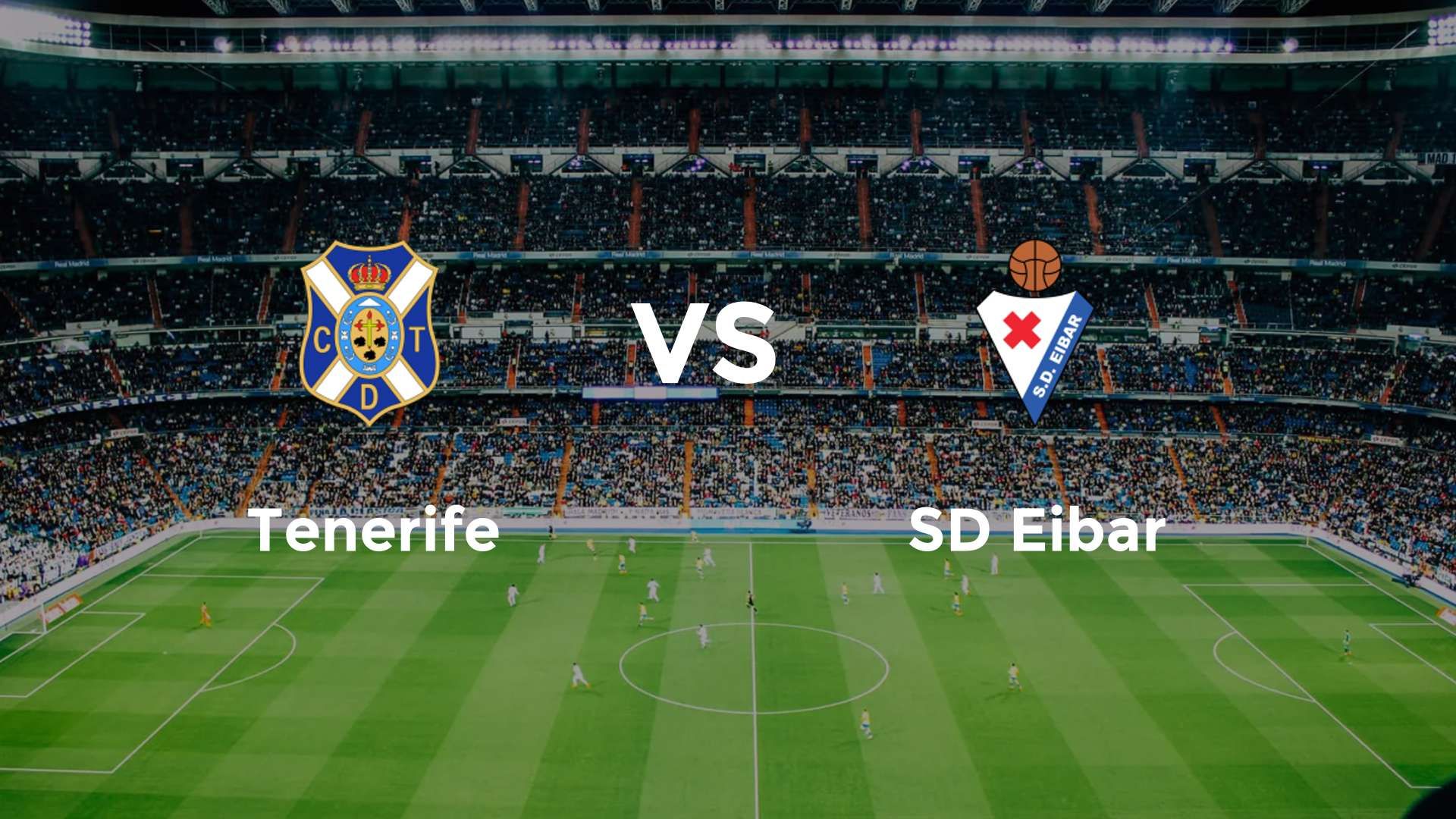 Tenerife vs SD Eibar