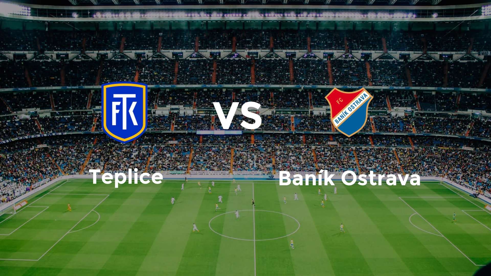 Teplice vs Baník Ostrava