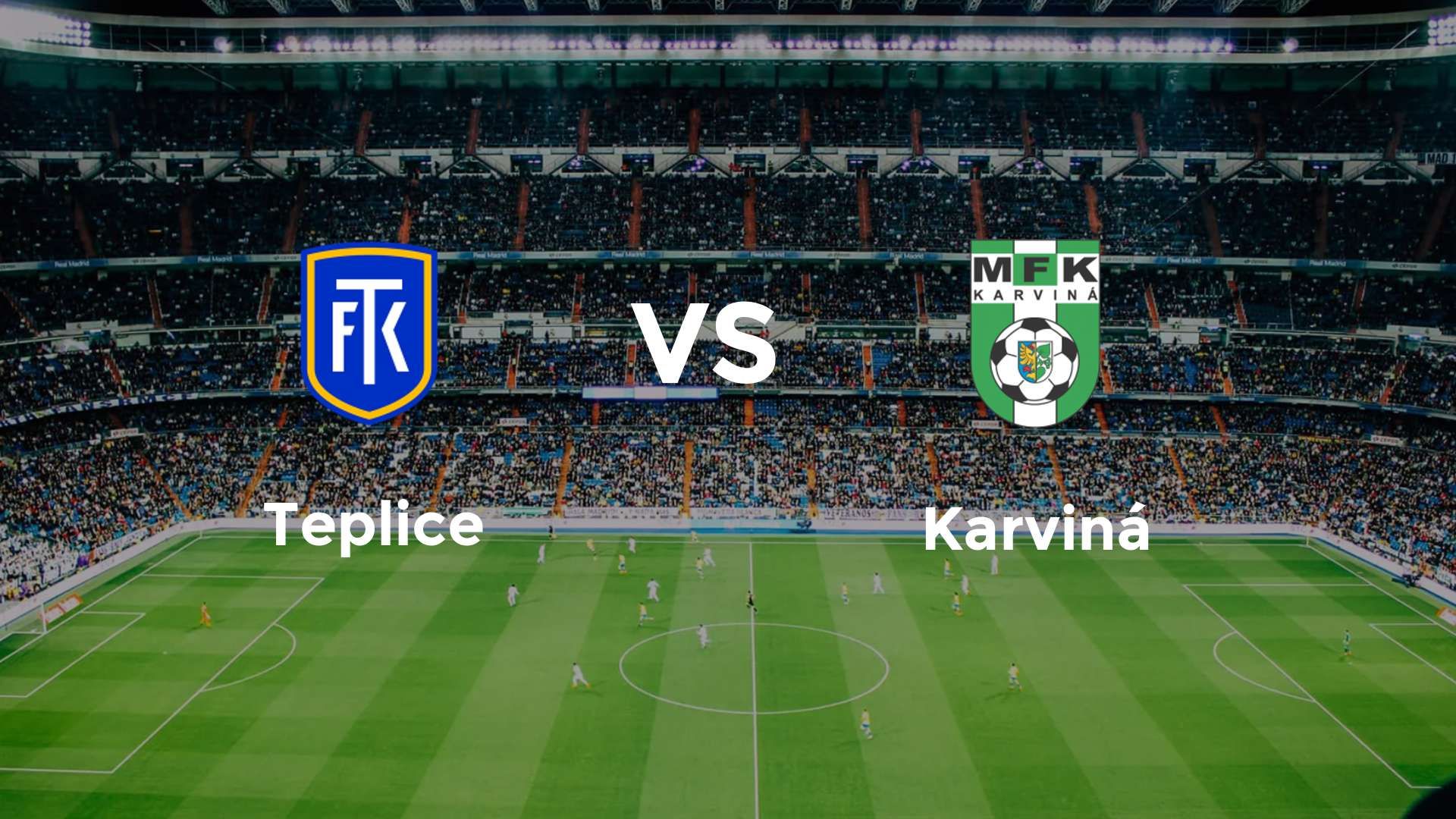 Teplice vs Karviná
