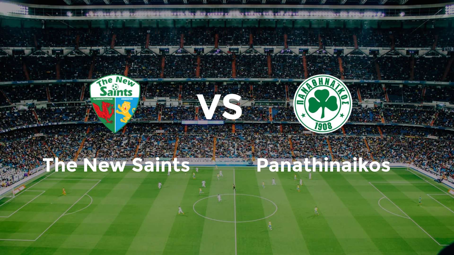The New Saints vs Panathinaikos