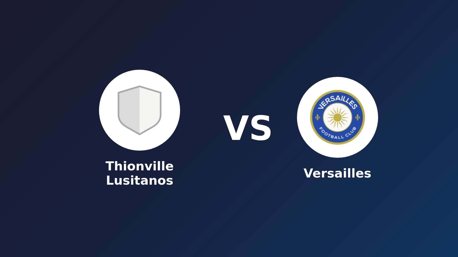 Thionville Lusitanos vs Versailles