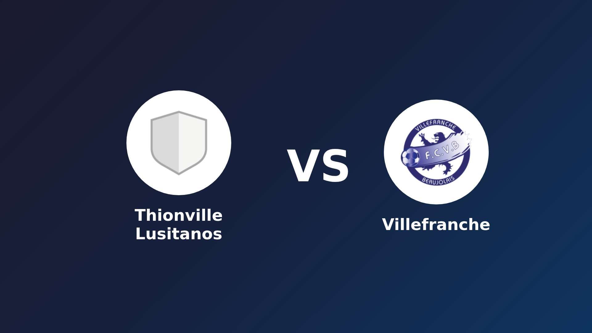 Thionville Lusitanos vs Villefranche